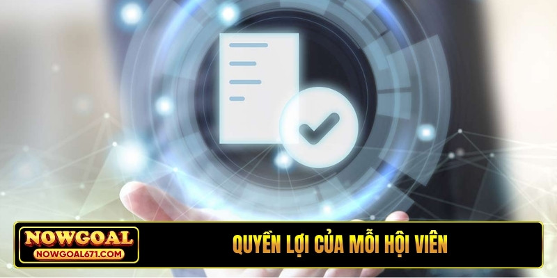 Quyền lợi của mỗi hội viên